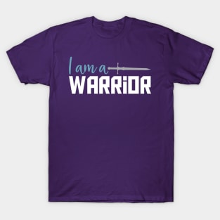 I am a warrior T-Shirt